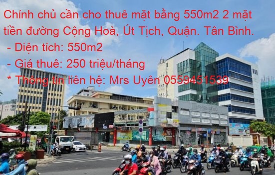 Chính chủ cần cho thuê mặt bằng 550m2 Góc 2 mặt tiền Cộng Hoà, Út Tịch Tân Bình