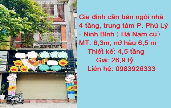 Gia đình cần bán ngôi nhà 4 tầng, trung tâm P. Phủ Lý - Ninh Bình (Hà Nam cũ) Gia đình cần bán ngôi nhà 4 tầng, trung tâm P. Phủ Lý - Ninh Bình (Hà Nam cũ)