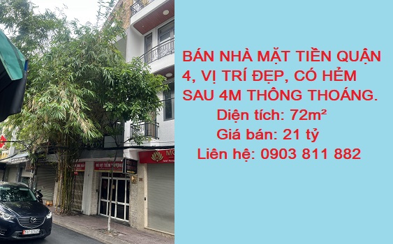 BÁN NHÀ MẶT TIỀN QUẬN 4 , VỊ TRÍ ĐẸP, CÓ HẺM SAU 4M THÔNG THOÁNG BÁN NHÀ MẶT TIỀN QUẬN 4 , VỊ TRÍ ĐẸP, CÓ HẺM SAU 4M THÔNG THOÁNG