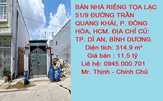 BÁN NHÀ RIÊNG TỌA LẠC 51/9 ĐƯỜNG TRẦN QUANG KHẢI, P. ĐÔNG HÒA, HCM