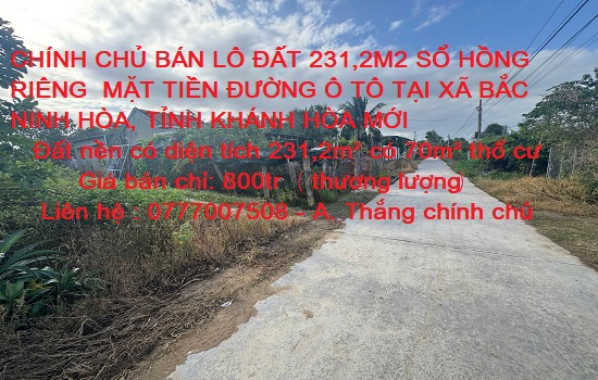 CHÍNH CHỦ BÁN LÔ ĐẤT 231,2M2 SỔ HỒNG RIÊNG MẶT TIỀN Ô TÔ TẠI XÃ BẮC NINH HÒA, KHÁNH HÒA MỚI