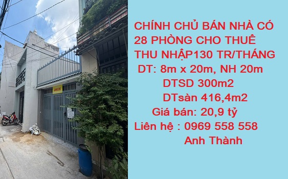 CHÍNH CHỦ BÁN NHÀ CÓ 28 PHÒNG CHO THUÊ – THU NHẬP 130 TRIỆU/THÁNG - Giá bán: 20,9 tỷ